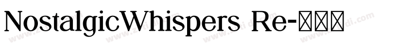 NostalgicWhispers Re字体转换